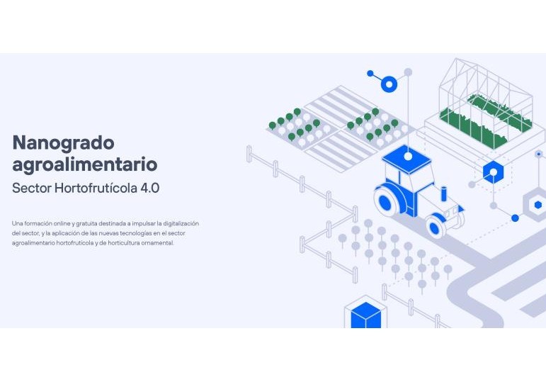 El nanogrado hortofrutícola avanza en la formación e innovación digital de los profesionales del sector